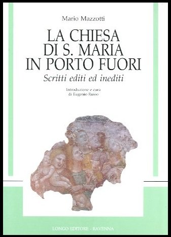 CHIESA DI S.MARIA IN PORTO FUORI SCRITTI EDITI ED INEDITI …