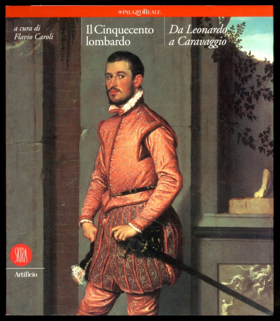 CINQUECENTO LOMBARDO DA LEONARDO A CARAVAGGIO ( IL ) - …