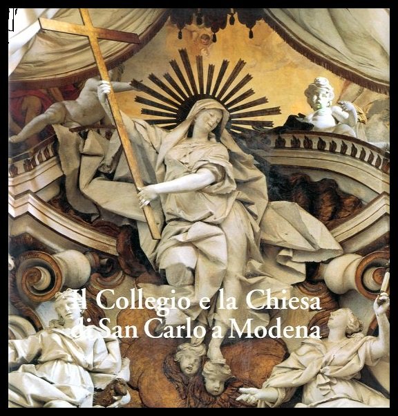 COLLEGIO E LA CHIESA DI SAN CARLO A MODENA ( …