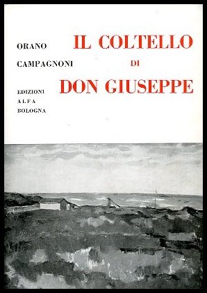 COLTELLO DI DON GIUSEPPE ( IL ) - 1 ED …