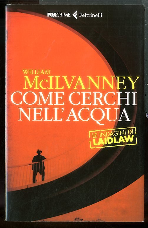 COME CERCHI NELL`ACQUA LE INDAGINI DI LAIDLAW - LS