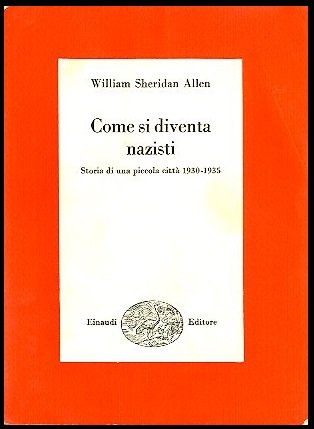 COME SI DIVENTA NAZISTI - 1 ED LS