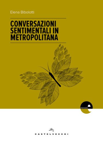 CONVERSAZIONI SENTIMENTALI IN METROPOLITANA - LS