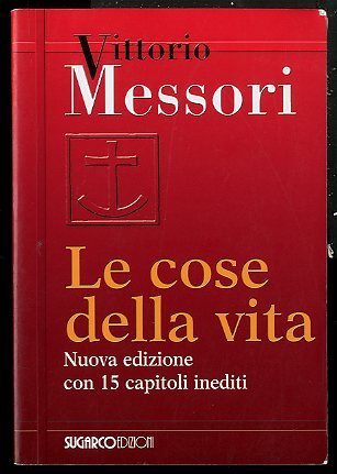 COSE DELLA VITA ( LE ) - NUOVA EDIZIONE CON …