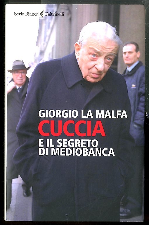 CUCCIA E IL SEGRETO DI MEDIOBANCA - LS