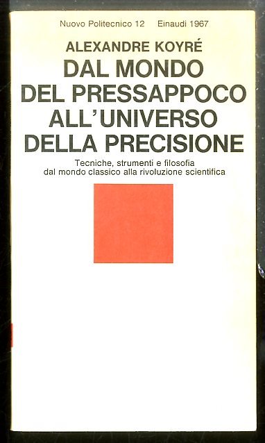 DAL MONDO DEL PRESSAPOCO ALL`UNIVERSO DELLA PRECISIONE - LS