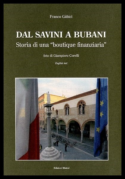 DAL SAVINI A BUBANI STORIA DI UNA BOUTIQUE FINANZIARIA - …