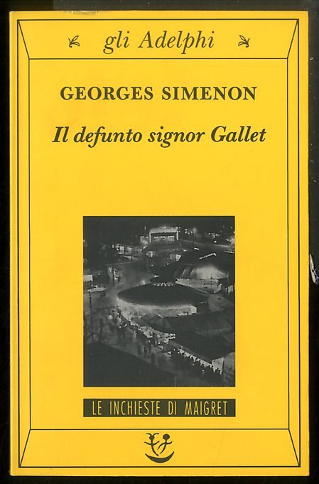 DEFUNTO SIGNOR GALLET ( IL ) - LS