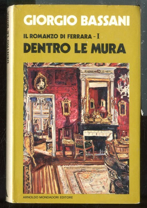 DENTRO LE MURA / IL ROMANZO DI FERRARA I - …