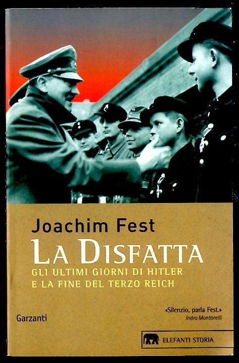 DISFATTA GLI ULTIMI GIORNI DI HITLER E LA FINE DEL …