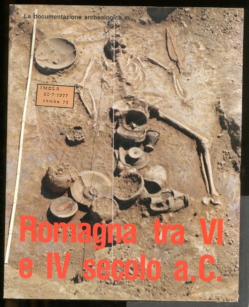 DOCUMENTAZIONE ARCHEOLOGICA IN ROMAGNA TRA VI E IV SECOLO A.C. …