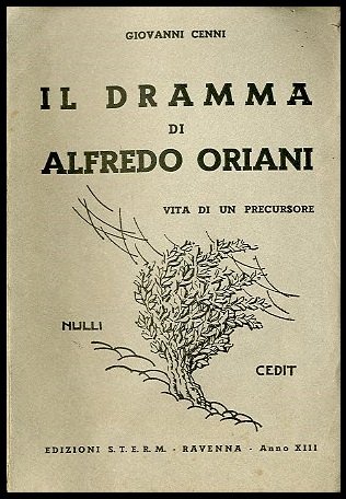 DRAMMA DI ALFREDO ORIANI VITA DI UN PRECURSORE ( IL …