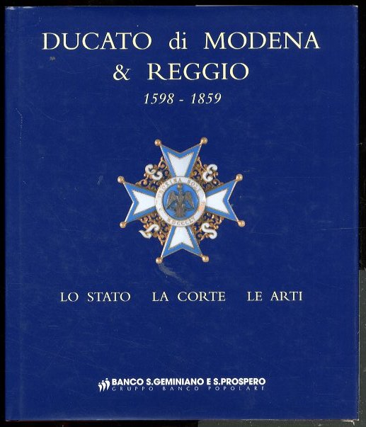 DUCATO DI MODENA & REGGIO 1598 / 1859 LO STATO …