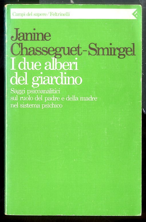 DUE ALBERI DEL GIARDINO SAGGI PSICOANALITICI SUL RUOLO DEL PADRE …