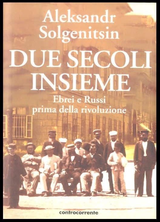 DUE SECOLI INSIEME EBREI E RUSSI PRIMA DELLA RIVOLUZIONE - …