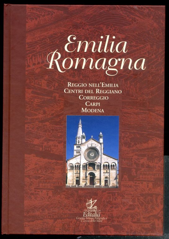 EMILIA ROMAGNA REGGIO NELL`EMILIA CENTRI DEL REGGIANO CORREGGIO CARPI MODENA - VOL. 2 LS