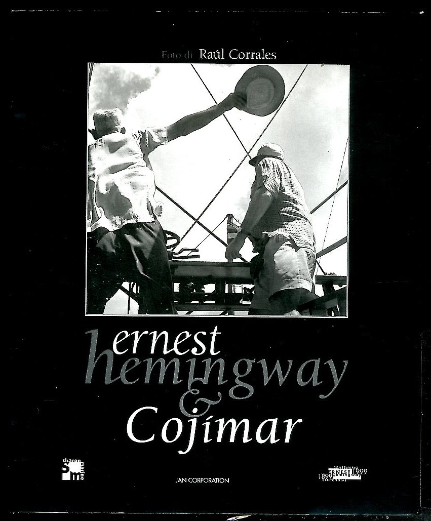 ERNEST HEMINGWAY & COJIMAR - LS