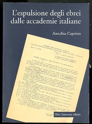 ESPULSIONE DEGLI EBREI DALLE ACCADEMIE ITALIANE ( L`) - LS