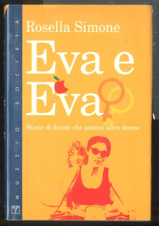 EVA E EVA STORIE DI DONNE CHE AMANO ALTRE DONNE …