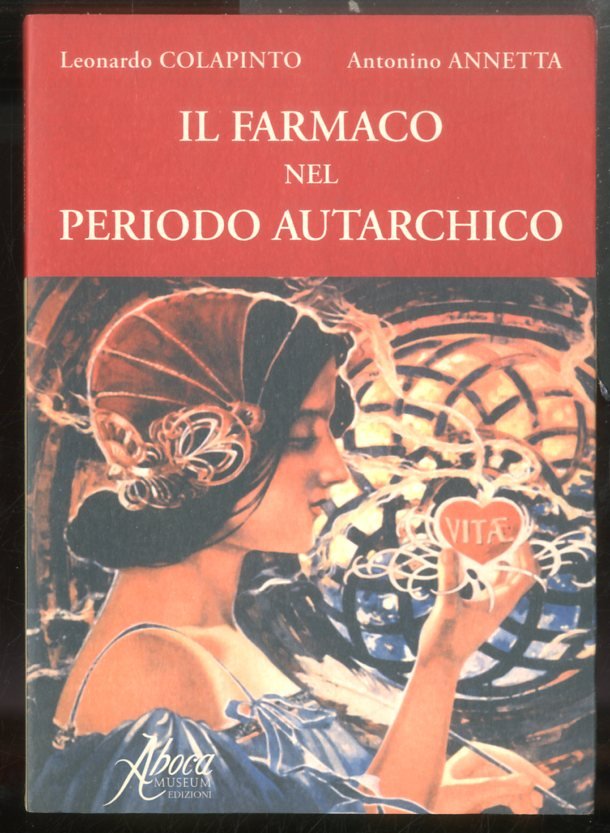 FARMACO NEL PERIODO AUTARCHICO ( IL ) - LS