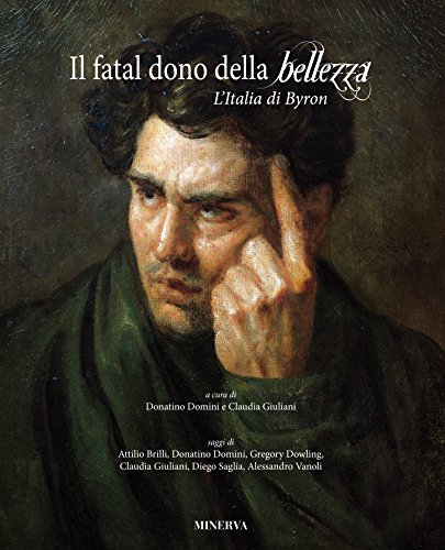 FATAL DONO DELLA BELLEZZA L`ITALIA DI BYRON ( IL ) …