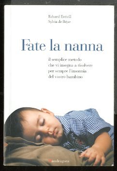 FATE LA NANNA IL SEMPLICE METODO PER FAR DORMIRE IL …