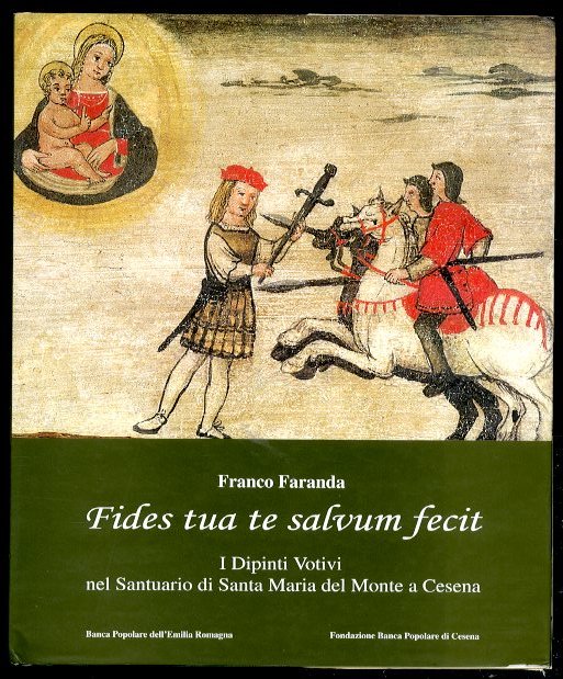 FIDES TUA TE SALVUM FECIT I DIPINTI VOTIVI NEL SANTUARIO …