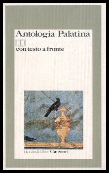 FIORE DELL`ANTOLOGIA PALATINA TESTO A FRONTE - LS