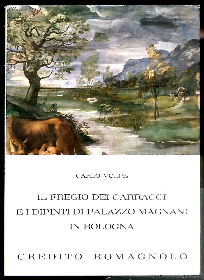 FREGIO DEI CARRACCI E IL DIPINTO DI PALAZZO MAGNANI IN …