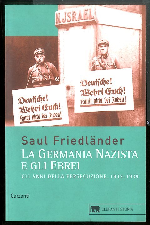 GERMANIA NAZISTA E GLI EBREI 1933 / 1938 ( LA …