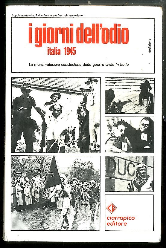 GIORNI DELL` OBLIO ITALIA 1945 ( I ) LA MARAMALDESCA …