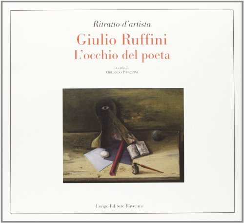 GIULIO RUFFINI L`OCCHIO DEL POETA - LS