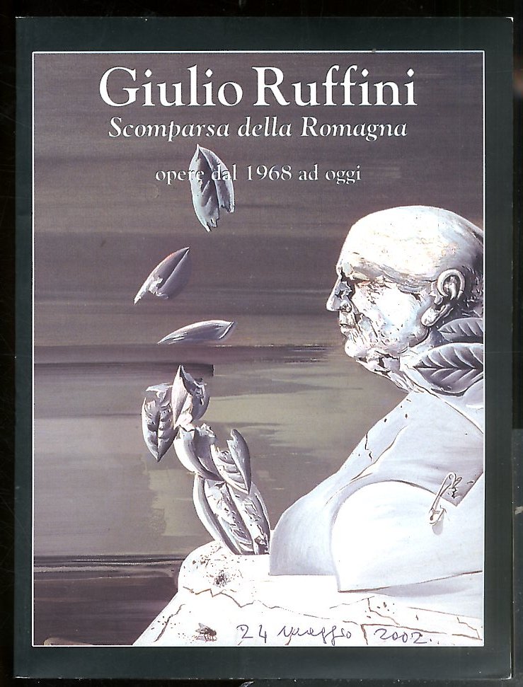 GIULIO RUFFINI SCOMPARSA DELLA ROMAGNA OPERE DAL 1968 AD OGGI …