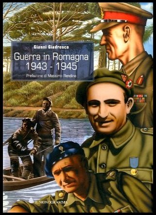 GUERRA IN ROMAGNA 1943 / 1945 I TEDESCHI I REPUBBLICHINI …