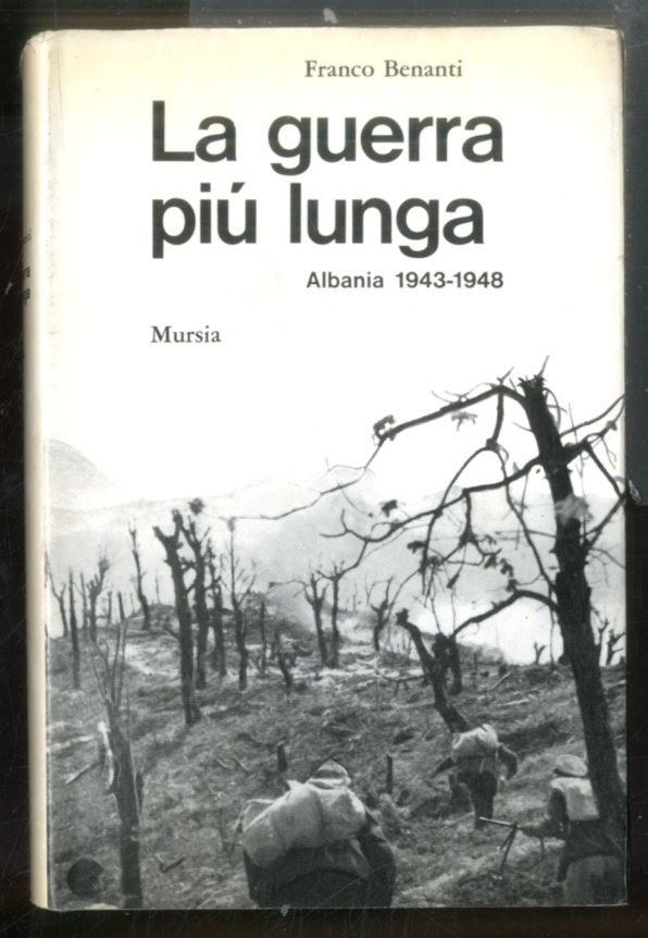 GUERRA PIU LUNGA ALBANIA 1943 / 1948 ( LA ) …