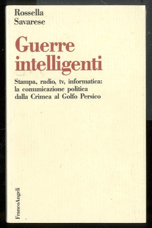 GUERRE INTELLIGENTI STAMPA RADIO TV INFORMATICA - LS