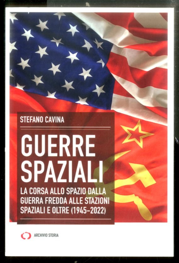 GUERRE SPAZIALI LA CORSA ALLO SPAZIO DALLA GUERRA FREDDA ALLE …