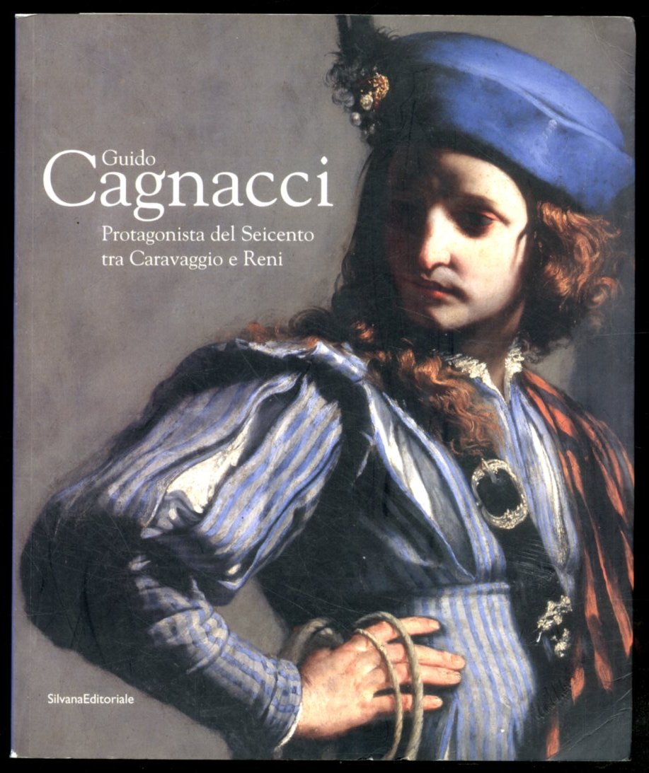 GUIDO CAGNACCI PROTAGONISTA DEL SEICENTO TRA CARAVAGGIO E RENI - …