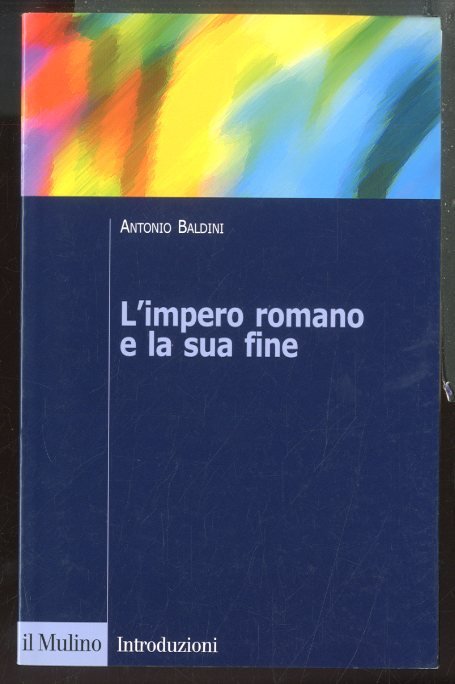 IMPERO ROMANO E LA SUA FINE - LS