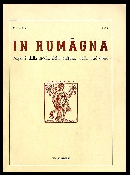 IN RUMAGNA ASPETTI DELLA STORIA DELLA CULTURA DELLA TRADIZIONE - …