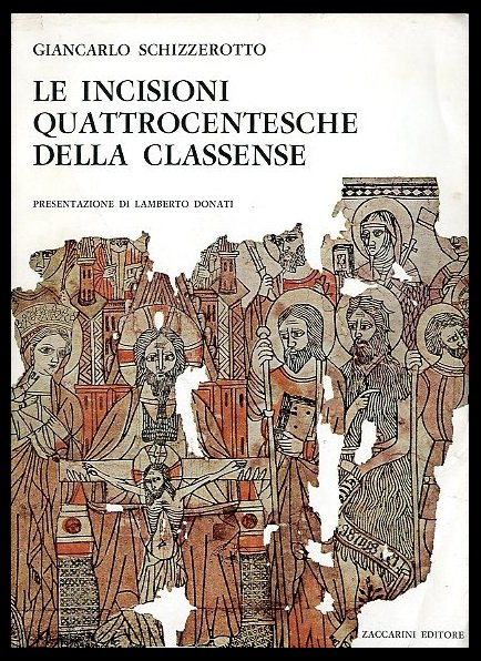 INCISIONI QUATTROCENTESCHE DELLA CLASSENSE ( LE ) - 1 ED …