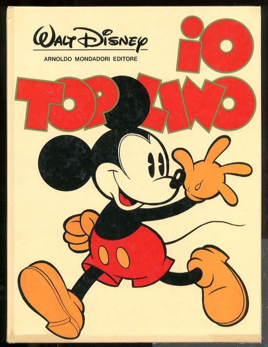 IO TOPOLINO - 1 ED LS