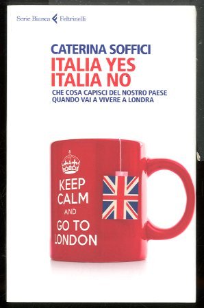 ITALIA YES ITALIA NO CHE COSA CAPISCI DEL NOSTRO PAESE …