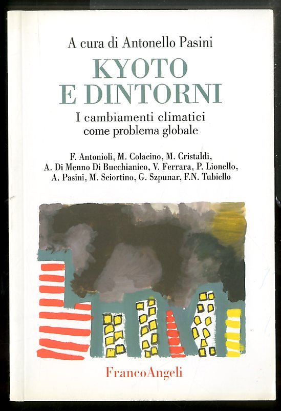 KYOTO E DINTORNI I CAMBIAMENTI CLIMATICI COME PROBLEMA GLOBALE - …