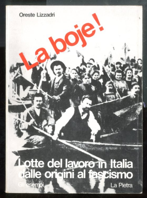 LA BOJE LOTTE DEL LAVORO IN ITALIA DALLE ORIGINI AL …