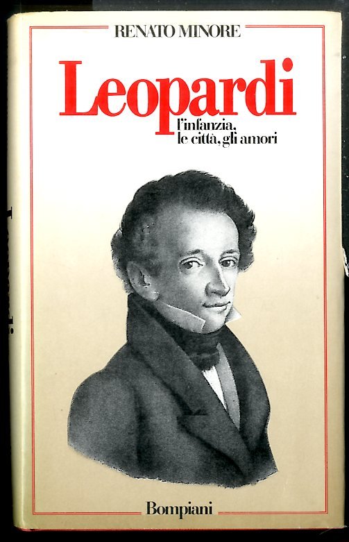 LEOPARDI L`INFANZIA LE CITTÀ GLI AMORI - 2 ED LS