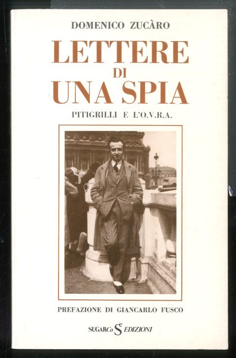 LETTERE DI UNA SPIA PITIGRILLI E L OVRA - LS