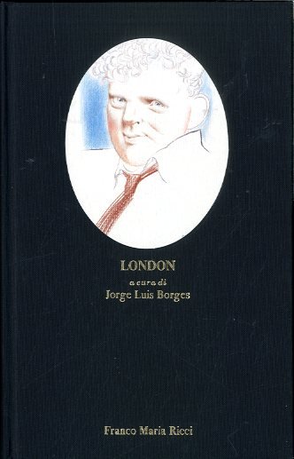 LONDON A CURA DI JORGE LUIS BORGES - 2 ED …