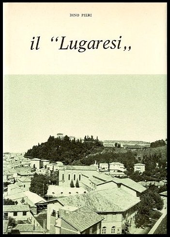 LUGARESI L`OPERA DEL CANONICO GIUSEPPE LUGARESI E DEI PADRI GIUSEPPINI …