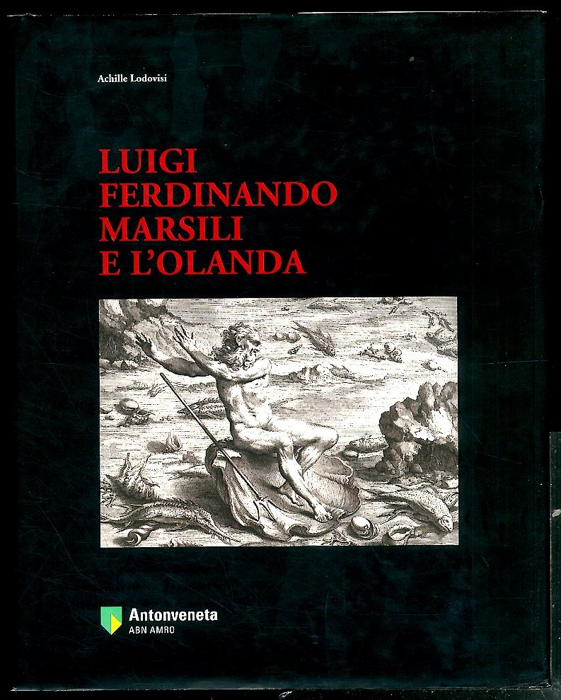 LUIGI FERDINANDO MARSILI E L`OLANDA - LS